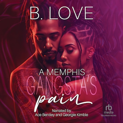 A Memphis Gangsta’s Pain – omslag til lydbogen af B. Love