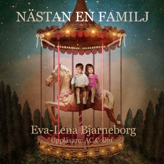 Nästan en familj – omslag till ljudboken av Eva-Lena Bjarneborg