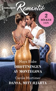 Drottningen av Montegova / Dansa, mitt hjärta – omslag till ljudboken av Carole Mortimer,Maya Blake