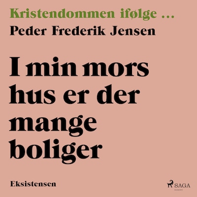 I min mors hus er der mange boliger – omslag til lydbogen af Peder Frederik Jensen