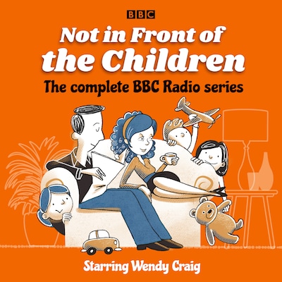 Not in Front of the Children: The complete BBC Radio series – omslag til lydbogen af Richard Waring