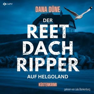 Der Reetdach-Ripper auf Helgoland – okładka audiobooka, autor Dana Düne