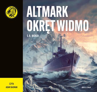 Altmark: Okręt widmo – okładka audiobooka, autor S.B. Bicker