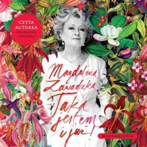Taka jestem i już – okładka audiobooka, autor Magdalena Zawadzka