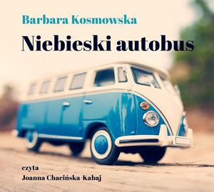 Niebieski autobus – okładka audiobooka, autor Barbara Kosmowska