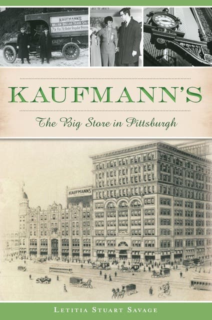 Kaufmann's: The Big Store in Pittsburgh – omslag til lydbogen af Letitia Stuart Savage