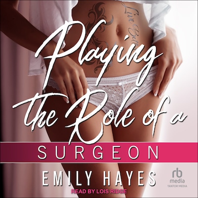 Playing the Role of Surgeon – omslag til lydbogen af Emily Hayes