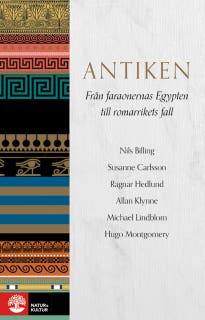 Antiken : från faraonernas Egypten till romarrikets fall