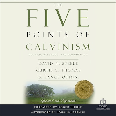 The Five Points of Calvinism – omslag til lydbogen af David N. Steele, Curtis C. Thomas, S. Lance Quinn