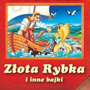 Złota rybka i inne bajki – okładka audiobooka, autor Magdalena Kuczyńska