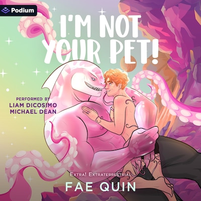 I'm Not Your Pet – omslag til lydbogen af Fae Quin