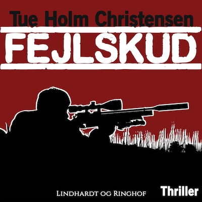 Fejlskud – omslag til lydbogen af Tue Holm Christensen