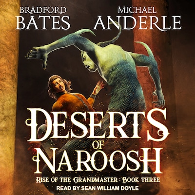Deserts of Naroosh – omslag til lydbogen af Bradford Bates, Michael Anderle