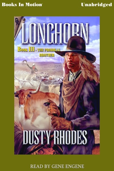 Longhorn, The Prodigal Brothers