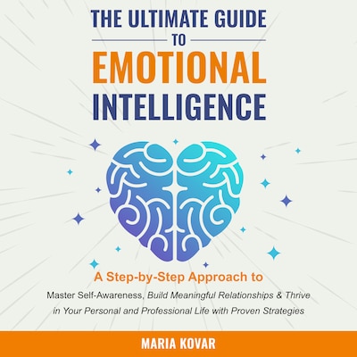 The Ultimate Guide to Emotional Intelligence – omslag til lydbogen af Maria Kovar