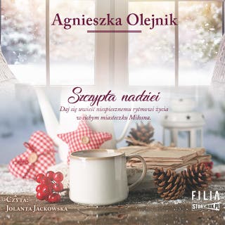 Szczypta nadziei – okładka audiobooka, autor Agnieszka Olejnik