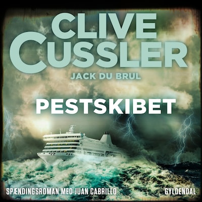 Pestskibet – omslag til lydbogen af Clive Cussler, Jack du Brul