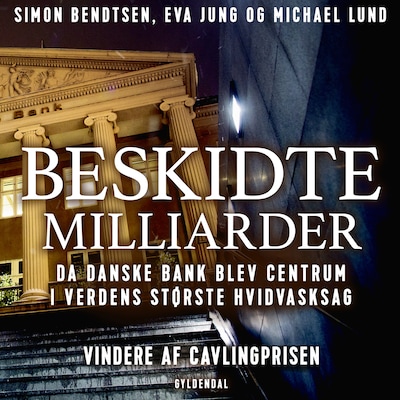 Beskidte milliarder – omslag til lydbogen af Simon Bendtsen, Eva Jung, Michael Lund