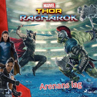 Thor - Ragnarök - Arenans lag