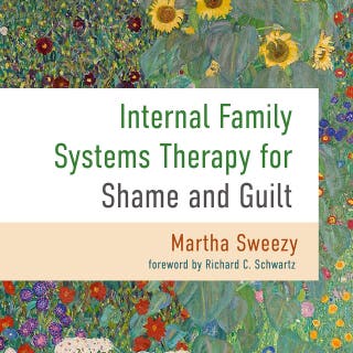 Internal Family Systems Therapy for Shame and Guilt