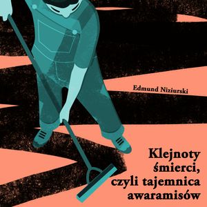 Klejnoty śmierci, czyli tajemnica awaramisów – okładka audiobooka, autor Edmund Niziurski