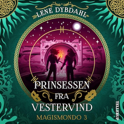 Magismondo #3: Prinsessen fra Vestervind – omslag til lydbogen af Lene Dybdahl