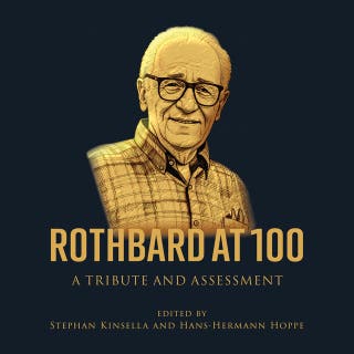 Rothbard at 100: A Tribute and Assessment – omslag till ljudboken av HANS-HERMANN HOPPE, STEPHAN KINSELLA