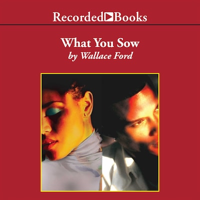What You Sow – omslag van het luisterboek van Wallace Ford