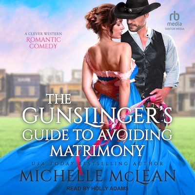 The Gunslinger’s Guide to Avoiding Matrimony – omslag til lydbogen af Michelle McLean
