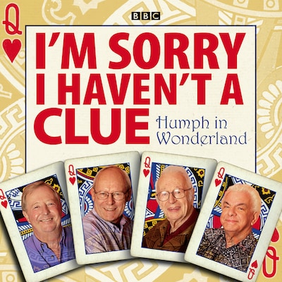 I'm Sorry I Haven't A Clue: Humph In Wonderland – omslag til lydbogen af BBC, Graeme Garden, Iain Pattinson