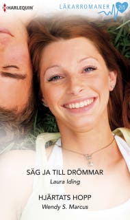 Säg ja till drömmar / Hjärtats hopp – omslag till ljudboken av Laura Iding,Wendy S. Marcus