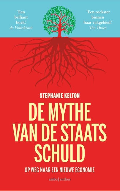 De mythe van de staatsschuld: Op weg naar een nieuwe economie