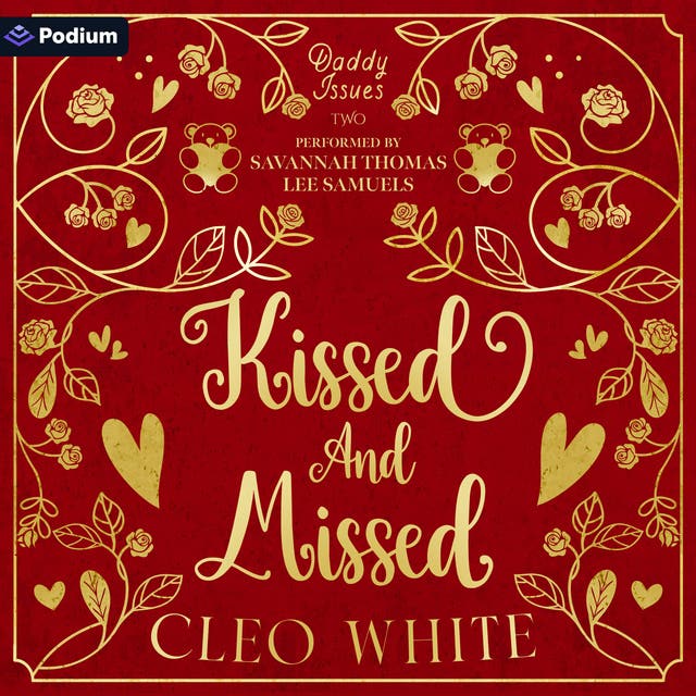 Kissed and Missed: Daddy Issues, Book 2