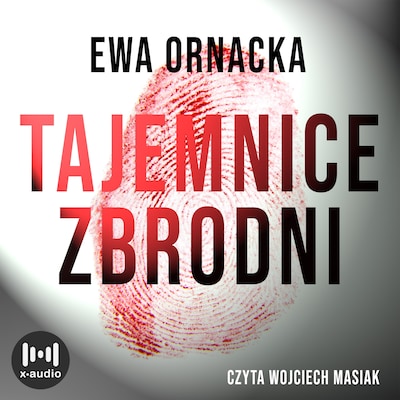 Tajemnice zbrodni – okładka audiobooka, autor Ewa Ornacka