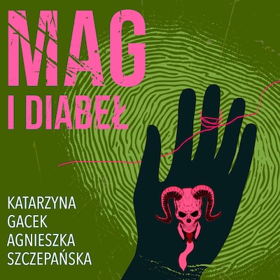 Mag i diabeł – okładka audiobooka, autor Katarzyna Gacek, Agnieszka Szczepańska