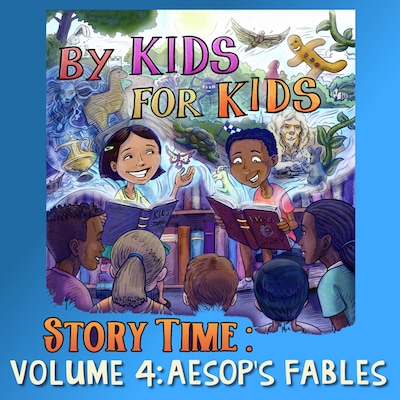 By Kids For Kids Story Time: Volume 04 - Aesop's Fables – okładka audiobooka, autor By Kids For Kids Story Time