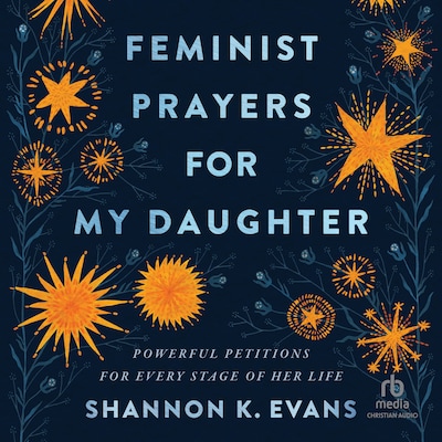 Feminist Prayers for My Daughter – omslag til lydbogen af Shannon K. Evans