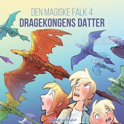 Den magiske falk 4: Dragekongens datter – omslag til lydbogen af Peter Gotthardt