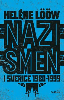Nazismen i Sverige 1980-1999 – omslag till ljudboken av Heléne Lööw