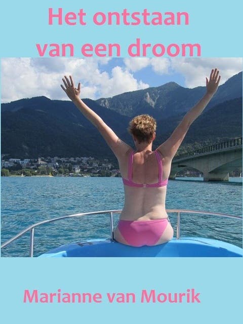 Het ontstaan van een droom – omslag van het luisterboek van Marianne van Mourik