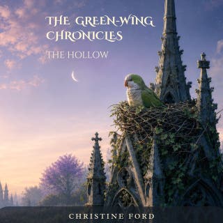 The Green-Wing Chronicles: The Hollow – omslag till ljudboken av Christine Ford