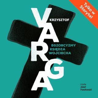 Egzorcyzmy księdza Wojciecha – okładka audiobooka, autor Krzysztof Varga