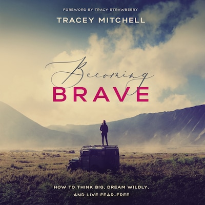 Becoming Brave – omslag til lydbogen af Tracey Mitchell