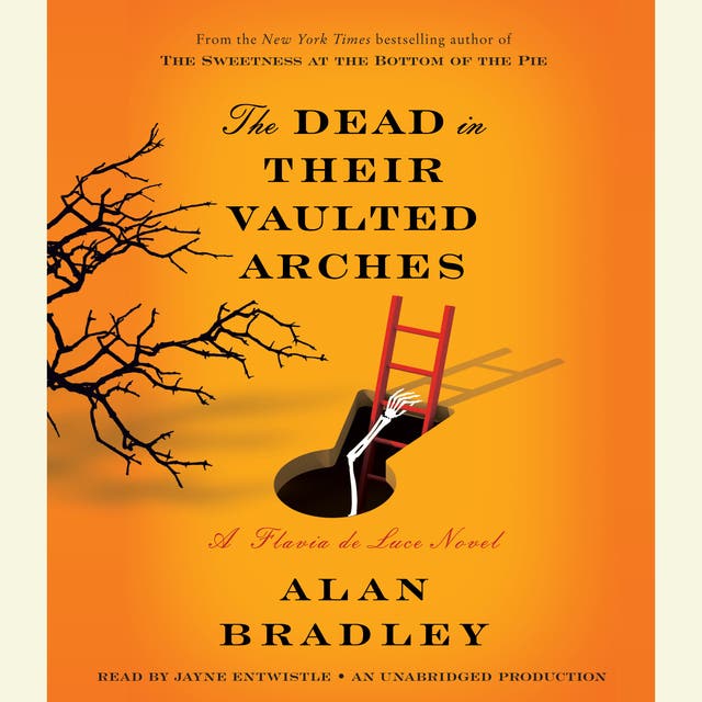 The Dead in Their Vaulted Arches: A Flavia de Luce Novel – omslag til lydbogen af Alan Bradley