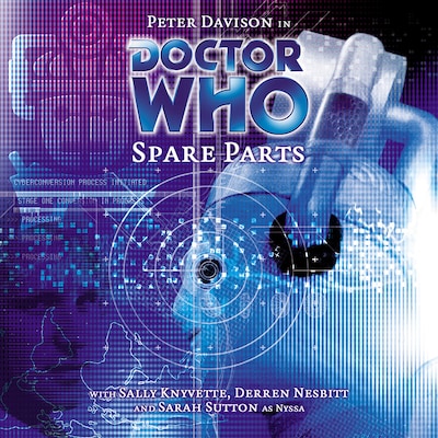 Doctor Who, Main Range, 34: Spare Parts (Unabridged) – omslag til lydbogen af Marc Platt