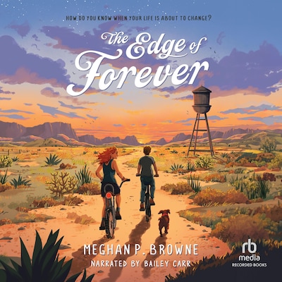 The Edge of Forever – omslag til lydbogen af Meghan P. Browne
