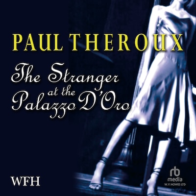 The Stranger at the Palazzo d'Oro – omslag til lydbogen af Paul Theroux