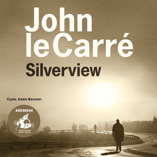 Silverview – okładka audiobooka, autor John Le Carré
