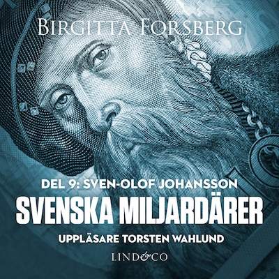 Svenska miljardärer, Sven-Olof Johansson: Del 9