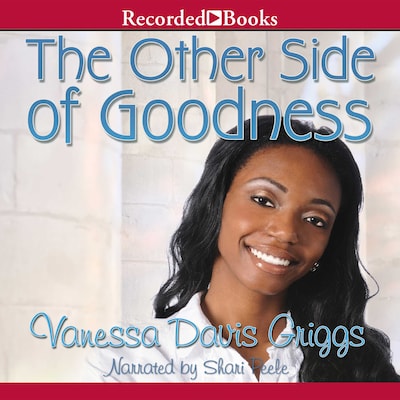 The Other Side of Goodness – omslag til lydbogen af Vanessa Davis Griggs